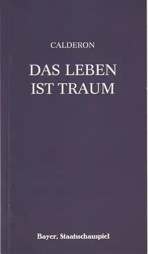 Bayerisches Staatsschauspiel, Frank Baumbauer, Burkhard Mauer, Wilfried Hösl ( Fotos ): Programmheft Das Leben ist Traum von Calderon de la Barca. Premiere 7. Juni 1984 Spielzeit 1983 / 84. 