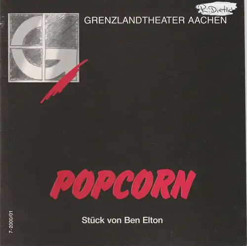 Grenzlandtheater Aachen, Manfred Langner, Martina Kullmann: Programmheft POPCORN. Stück von Ben Elton. Premiere 9. April 2001 Spielzeit 2000 / 2001 Heft 7. 