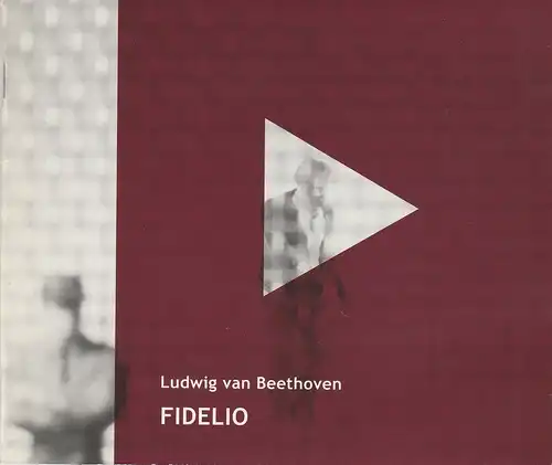 Theater Freiburg, Amelie Niermeyer, Laura Berman, Anna-Katharina Winkler: Programmheft Ludwig van Beethoven: FIDELIO Spielzeit 2002 / 2003 Nr. 8. 