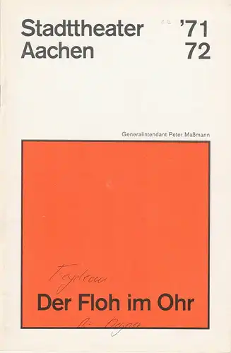 Stadttheater Aachen, Peter Maßmann, Helmar Harald Fischer, Klaus Engeroff: Programmheft Der Floh im Ohr. Schwank von Georges Feydeau Spielzeit 1971 / 72 Heft 13. 