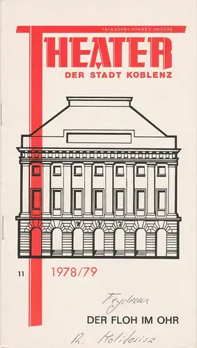 Theater der Stadt Koblenz, Hannes Houska, Fritz Bockius: Programmheft Der Floh im Ohr. Schwank von Georges Feydeau. Premiere 12.1.1979 Spielzeit 1978 / 79 Heft 11. 