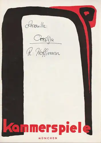 Münchner Kammerspiele, Alfred Erich Sistig, Wolfgang Zimmermann: Programmheft ORNIFLE. Komödie von Jean Anouilh. Premiere 11. Mai 1956 Spielzeit 1955 / 56 Heft 7. 