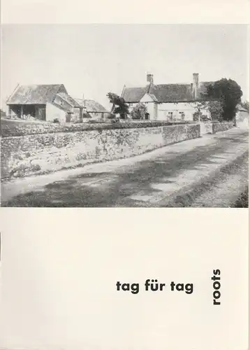 Schaubühne am Halleschen Ufer, Leni Langenscheidt, Jürgen Schitthelm, Klaus Weiffenbach: Programmheft Tag für Tag. ( Roots ) Stück von Arnold Wesker. Premiere 24. Mai 1963. 
