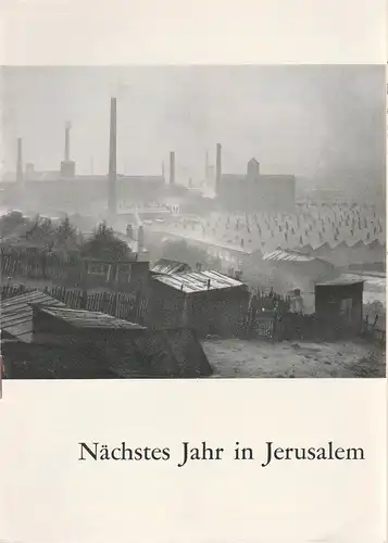 Schaubühne am Halleschen Ufer, Leni Langenscheidt, Jürgen Schitthelm, Klaus Weiffenbach: Programmheft Nächstes Jahr in Jerusalem. Stück von Arnold Wesker. Premiere 28. Oktober 1964. 