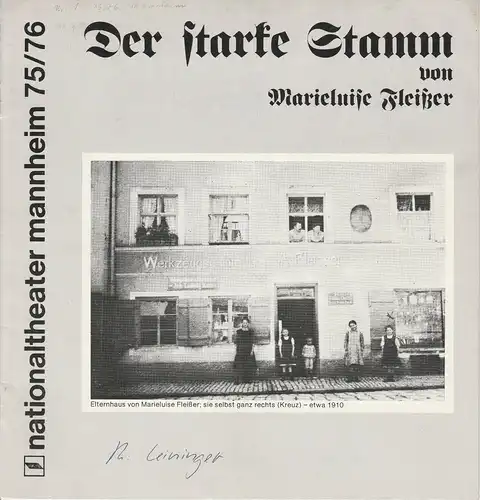 Nationaltheater Mannheim, Arnold Petersen, Klaus Pierwoß: Programmheft Der starke Stamm. Volksstück von Marieluise Fleißer. Erstaufführung am 23. August 1975 Spielzeit 1975 / 76 Nr. 1. 