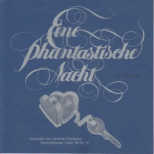 Schloßtheater Celle, Eberhard Johow, Thomas Uhrmann: Programmheft Eine phantastische Nacht. Komödie von Jerome Chodorov. Spielzeit 1978 / 79 Heft 13. 