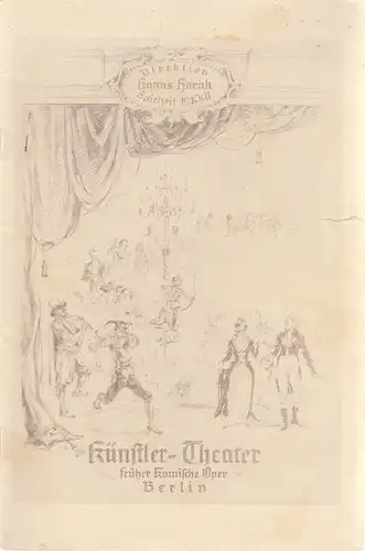 Künstlertheater ( vormals Komische Oper ), Hanns Horak: Programmheft Die sechste Frau. Komödie von Max Christian Feiler Spielzeit 1940 / 41 2. Quartal 1940. 