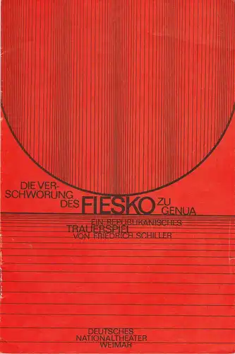 Deutsches Nationaltheater Weimar, Gert Beinemann, Sigrid Busch, Marianne Janietz, Hans-Jürgen Keßler: Programmheft Friedrich Schiller: Die Verschwörung des Fiesko zu Genua Premiere 16. September 1980 Heft 1 der Spielzeit 1980 / 81. 