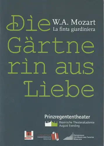 Bayerische Theaterakademie August Everding, Hella Bartnig, Heiko Voss: Programmheft Die Gärtnerin aus Liebe von Wolfgang Amadeus Mozart. Premiere 29. Januar 2006 Prinzregententheater. 