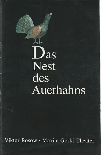 Maxim Gorki Theater, Albert Hetterle, Erika Köllinger, Werner Knispel: Programmheft Victor Rosow: Das Nest des Auerhahns. Premiere 16. Oktober 1981 Spielzeit 1981 / 82 Heft 1. 