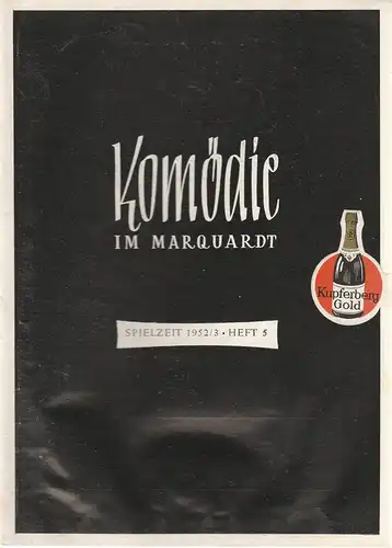 Junges Theater Stuttgart, Komödie am Marquardt, Albert E. Gläser: Programmheft Mein Sohn - der Herr Minister. Lustspiel von Andre Birabeau Spielzeit 1952 / 53 Heft Nr. 5. 