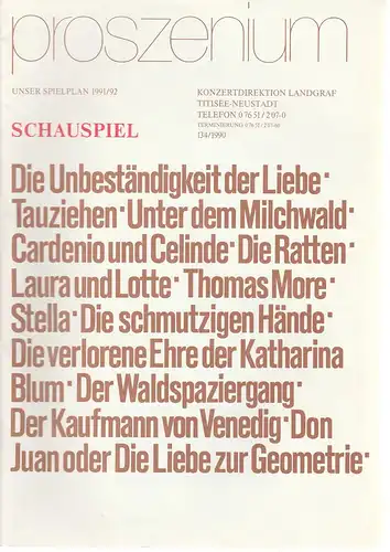 Konzertdirektion Landgraf, Claus Renner, Birgit Landgraf: proszenium. Unser Spielplan 1991 / 92 Schauspiel 134/1990. 