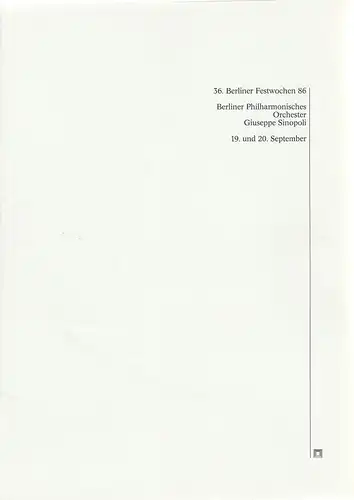Berliner Festspiele GmbH, Ulrich Eckhardt, Bernd Krüger: Programmheft 36. Berliner Festwochen 1986 Berliner Philharmonisches Orchester Giuseppe Sinopoli 19. und 20. September. 
