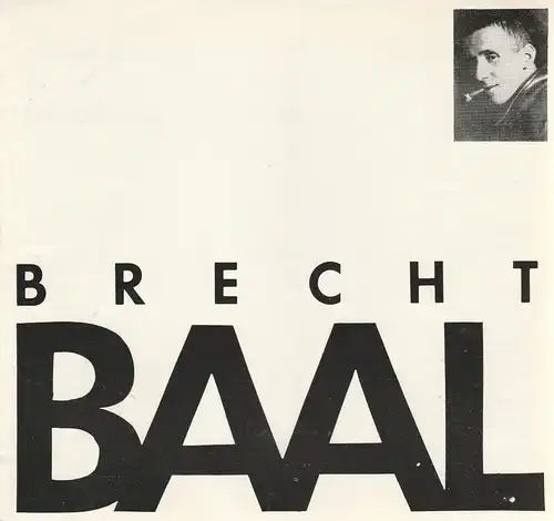 Hans-Otto-Theater Potsdam, Gero Hammer, Irmgard Mickisch: Programmheft Lebenslauf des Mannes Baal. Dramatische Biografie von Bertolt Brecht. Premiere 12. Juni 1988 Theater in der Zimmerstraße. 