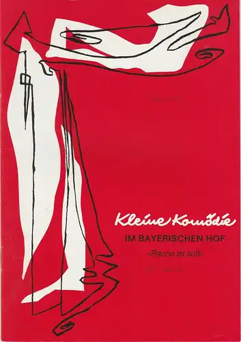 Kleine Komödie im Bayerischen Hof, Roland Axmann: Programmheft RACHE IST SÜSS von Donald Churchill Heft 105 Ausgabe 1 August / September 1991. 