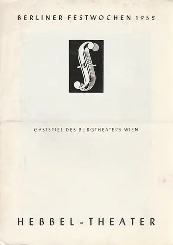 Berliner Festwochen 1952: Programmheft Johann Nestroy: Der Färber und sein Zwillingsbruder. Hebbel - Theater. Gastspiel des Burgtheaters Wien. 