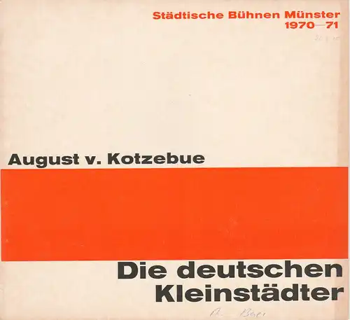 Städtische Bühnen Münster, Horst Gnekow, Rudolf Rach, Louis Naef: Programmheft DIE DEUTSCHEN KLEINSTÄDTER. Lustspiel von August von Kotzebue. Premiere 26. September 1970 Spielzeit 1970 / 71. 