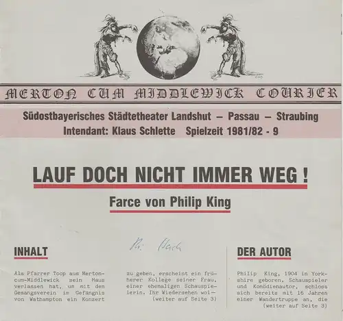 Südostbayerisches Städtetheater Landshut-Passau-Straubing, Klaus Schlette, Rainer Klawzinske: Programmheft Lauf doch nicht immer weg! Farce von Philip King. Premiere 26.2.1982 Spielzeit 1981 / 82 Heft 9. 