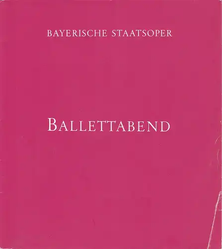 Bayerische Staatsoper, August Everding, Klaus Schultz: Programmheft BALLETTABEND Paganini / Die vier Temperamente / Tagtraum / Sinfonie in D. 6. November 1980. 