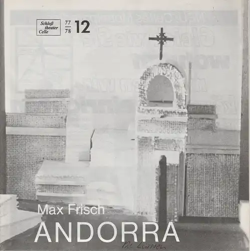 Schloßtheater Celle, Eberhard Johow, Thomas Uhrmann: Programmheft ANDORRA. Stück von Max Frisch. Spielzeit 1977 / 78 Heft 12. 