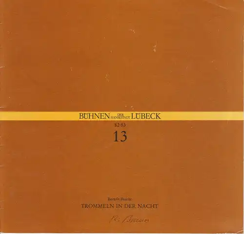 Bühnen der Hansestadt Lübeck, Hans Thoenies, Ulrich Fischer: Programmheft Bertolt Brecht: Trommeln in der Nacht. Premiere 20. Februar 1983 Kammerspiele Spielzeit 1982 / 83 Heft 13. 