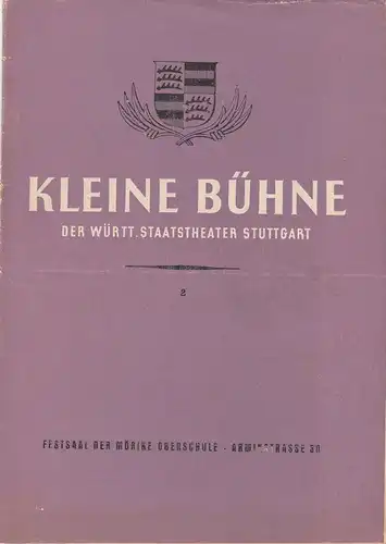Kleine Bühne der Württembergischen Staatstheater Stuttgart, Festsaal der Mörike Oberschule Arminstrasse 30: Programmheft ANTIGONE. Tragödie von Jean Anouilh 16. Mai 1946. 