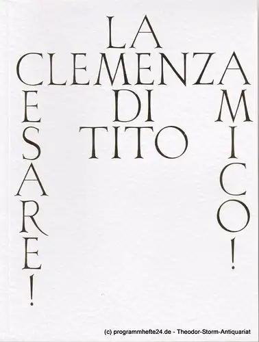 Bayerische Staatsoper, Nikolaus Bachler, Miron Hakenbeck, Daniel Menne, Ulrich Konrad, Katrin Losleben, u.a: Programmbuch zur Neuinszenierung La clemenza di Tito. Premiere 10. Februar 2014 im Nationaltheater Programmbuch. 