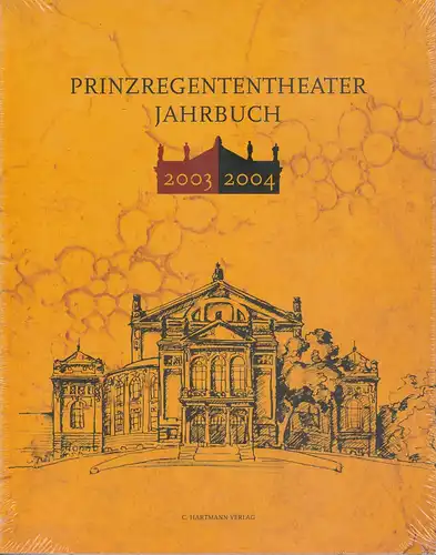 Bayerische Theaterakademie August Everding im Prinzregententheater, Thomas Siedhoff: Prinzregententheater Jahrbuch 2003 / 2004. 