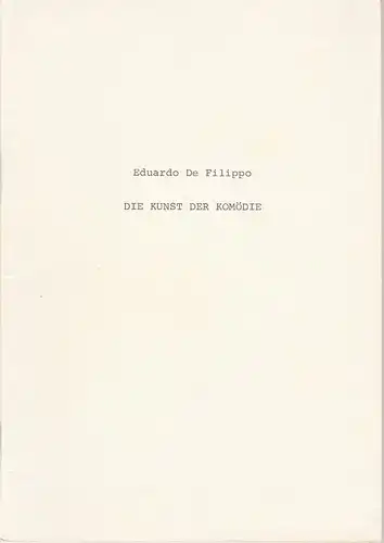 Schaubühne am Lehniner Platz Eduardo De Filippo: Die Kunst der Komödie. L&#039;arte della commedia. Stückabdruck