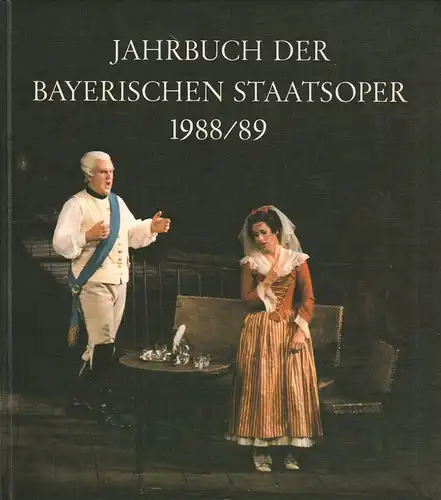 Gesellschaft zur Förderung der Münchner Opern-Festspiele e.V., Hanspeter Krellmann: Jahrbuch der Bayerischen Staatsoper 1988 / 89 XI. 