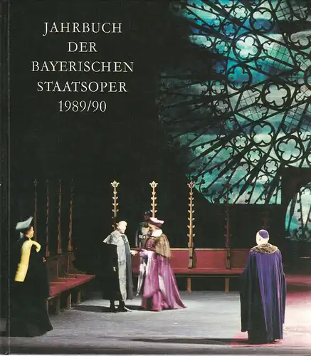 Gesellschaft zur Förderung der Münchner Opern-Festspiele e.V., Hanspeter Krellmann: Jahrbuch der Bayerischen Staatsoper 1989 / 90 XII. 
