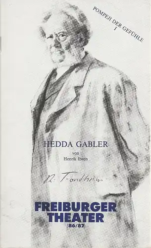 Freiburger Theater, Städtische Bühnen Freibung, Ulrich Brecht, Helmut Postel: Programmheft HEDDA GABLER. Schauspiel von Henrik Ibsen. Premiere 21. Februar 1987 Spielzeit 1986 / 87. 