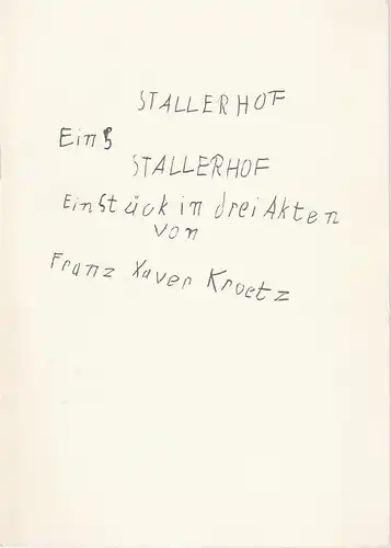 Bühnen der Stadt Köln, Claus Helmut Drese, Peter Kleinschmidt: Programmheft STALLERHOF. Ein Stück von Franz Xaver Kroetz. Premiere 13. Dezember 1972 Kammerspiele. 