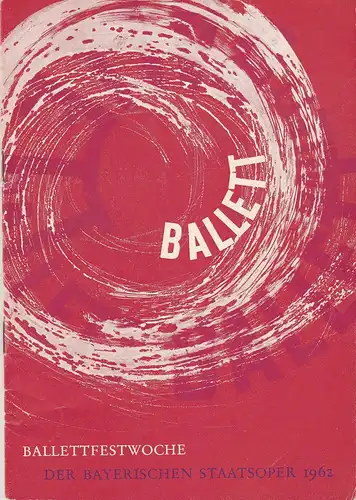 Bayerische Staatsoper, Hermann Frieß: Programmheft THE SLEEPING BEAUTY ( Dornröschen ) 13. Juni 1962 Ballettfestwoche der Bayerischen Staatsoper 1962 Spielzeit 1961 / 62 Heft 9. 