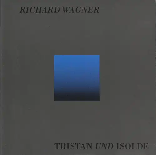 Sächsische Staatsoper Dresden, Hella Bartnig, Ekkehard Walter: Programmheft Richard Wagner TRISTAN UND ISOLDE Premiere 17. Mai 1995 Semperoper Spielzeit 1994 / 95. 