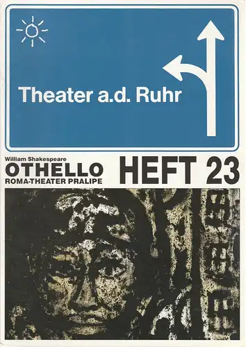 Theater an der Ruhr, Klaus Arzberger, Rahim Burhan, Roberto Ciulli, Gralf-Edzard Habben, Helmut Schäfer, Christian Brachwitz ( Fotos ): Programmheft William Shakespeare OTHELLO. Roma-Theater Pralipe Spielzeit 1991 / 92 Heft Nr. 23. 