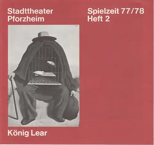 Stadttheater Pforzheim, Manfred Berben, Hannelene Limpach: Programmheft KÖNIG LEAR. Tragödie von William Shakespeare. Premiere 16. September 1977 Spielzeit 1977 / 78 Heft 2. 