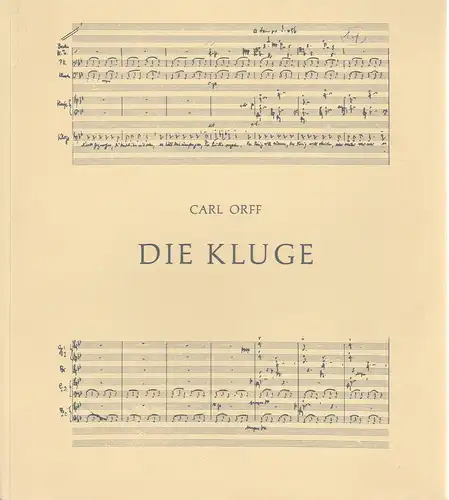 Bayerische Staatsoper, Wolfgang Sawallisch, Hanspeter Krellmann, Klaus Schultz, Edgar Baitzel, Krista Thiele: Programmheft DIE KLUGE von Carl Orff Spielzeit 1988 / 89. 