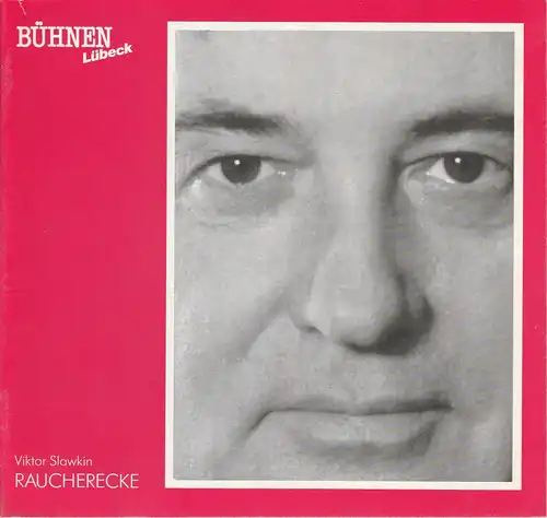 Bühnen Lübeck, Hans Thoenies, Kirsten Petersen: Programmheft RAUCHERECKE von Viktor Slawkin Premiere 28. November 1990 Kammerspiele Spielzeit 1990 / 91 Heft 6. 
