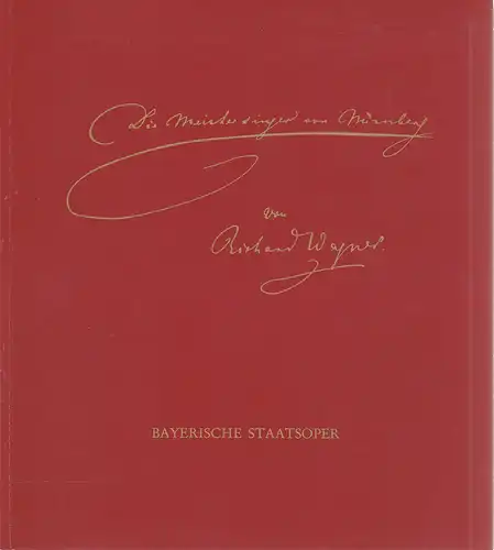 Bayerische Staatsoper, Klaus Schultz, Edgar Baitzel, Krista Thiele Programmheft zur Neuinszenierung Richard Wagner: DIE MEISTERSINGER VON NÜRNBERG Premiere 8. Juli 1979 Nationaltheater München Spielzeit 1978 / 79