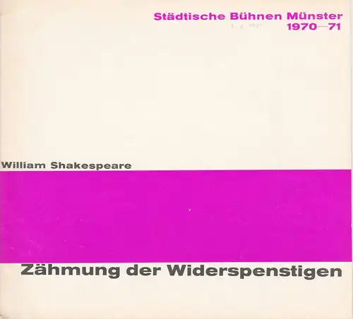 Städtische Bühnen Münster, Horst Gnekow, Louis Naef, Programmheft William Shakespeare: Zähmung der Widerspenstigen Spielzeit 1970 / 71. 