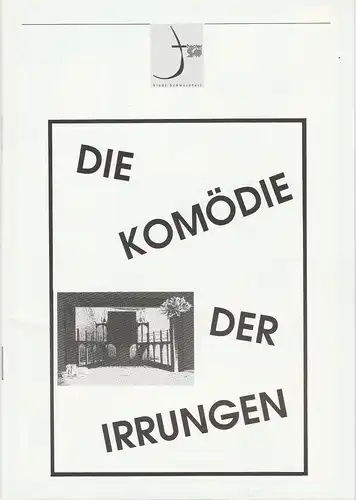 Theater der Stadt Schweinfurt, Rüdiger R. Nenzel: Programmheft William Shakespeare: Die Komödie der Irrungen 28. Juni 1997 Spielzeit 1996 / 97 Heft 20. 