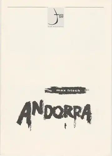 Theater der Stadt Schweinfurt, Rüdiger R. Nenzel: Programmheft Max Frisch: ANDORRA 3. November 1992 Spielzeit 1992 / 93 Heft 4. 