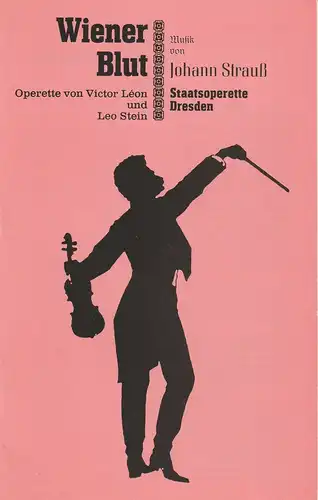 Staatsoperette Dresden, Reinhold Stövesand, Jochen Paentzer, Ekkehard Walter: Programmheft Johann Strauss: WIENER BLUT Premiere 30. Januar 1988 Spielzeit 1987 / 88 Heft 3. 