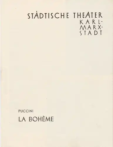 Städtische Theater Karl-Marx-Stadt, Paul Herbert Freyer: Programmheft Giacomo Puccini LA BOHEME Premiere 1. März 1958 Spielzeit 1958 / 59. 