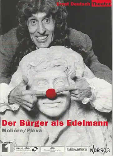 Ernst Deutsch Theater, Isabella Vertes-Schütter, Jens-Peter Löwendorf, Jürgen Apel: Programmheft Der Bürger als Edelmann von Moliere / Pleva. Premiere 20. November 2003 Spielzeit 2003 / 2004. 