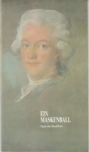 Oper der Stadt Köln, Michael Hampe, Irmgard Scharberth: Programmheft Un Ballo in Maschera ( Ein Maskenball ) Oper von Giuseppe Verdi. Premiere am 4. Mai 1980. 