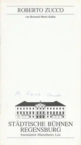 Städtische Bühnen Regensburg, Marietheres List, Christa-Renate Thutewohl: Programmheft Bernard-Marie Koltes: ROBERTO ZUCCO Premiere 16. Februar 1996 Spielzeit 1995 / 96 Heft 10. 