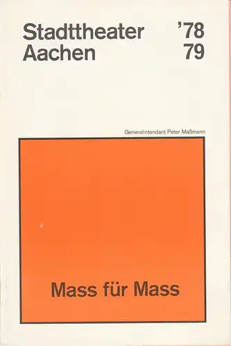 Stadttheater Aachen, Peter Maßmann: Programmheft William Shakespeare: Mass für Mass. Premiere 20. April 1979 Spielzeit 1978 / 79 Heft 18. 