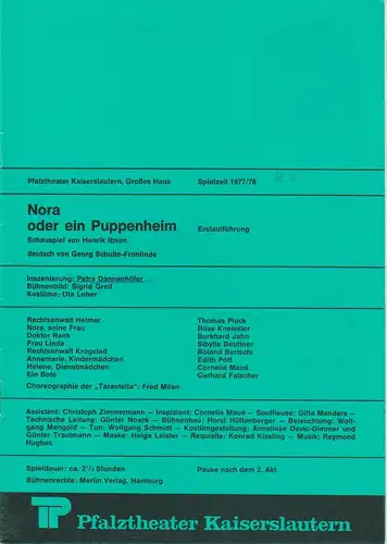 Pfalztheater Kaiserslautern, Wolfgang Blum, Petra Dannenhöfer: Programmheft Henrik Ibsen: NORA oder Ein Puppenheim Spielzeit 1977 / 78 Heft 6. 